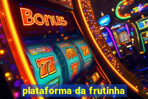 plataforma da frutinha